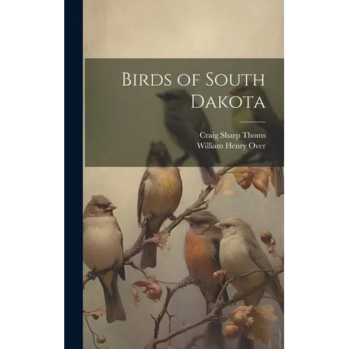 Birds of South Dakota - Hardcover - IBook Store