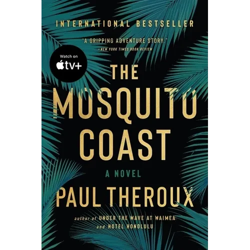 The Mosquito Coast - Paperback