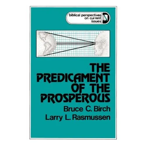 The Predicament of the Prosperous - Paperback