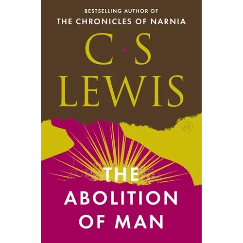 The Abolition of Man - Paperback