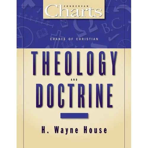 The Charts of Christian Theology and Doctrine