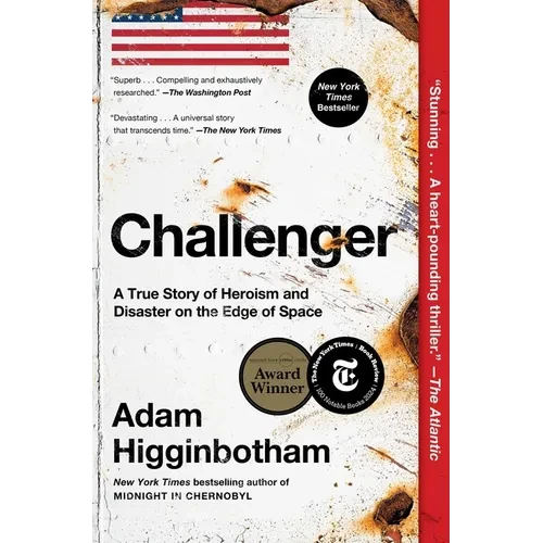 Challenger: A True Story of Heroism and Disaster on the Edge of Space - Paperback