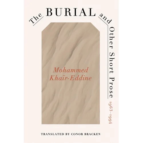 Burial and Other Short Prose, 1963-1994 - Paperback