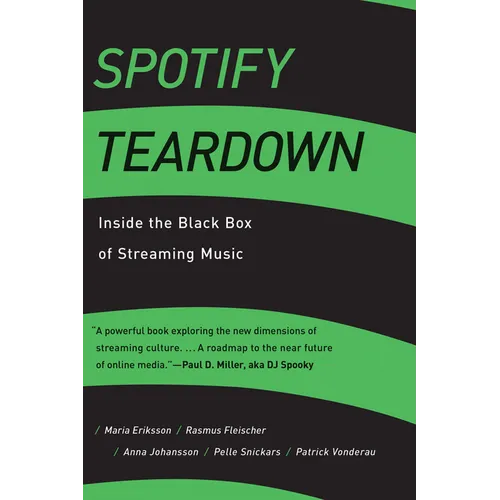 Spotify Teardown: Inside the Black Box of Streaming Music - Paperback - IBook Store