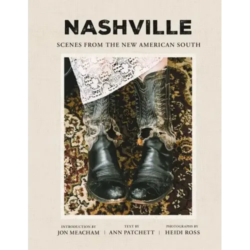 Nashville: Scenes from the New American South