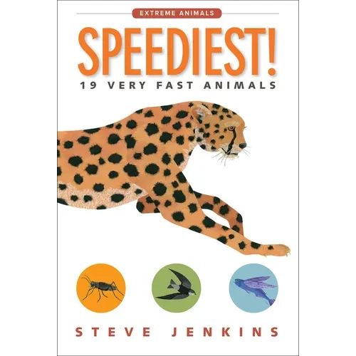 Speediest!: 19 Very Fast Animals - Paperback
