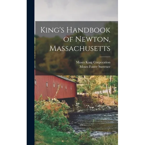 King's Handbook of Newton, Massachusetts - Hardcover - IBook Store