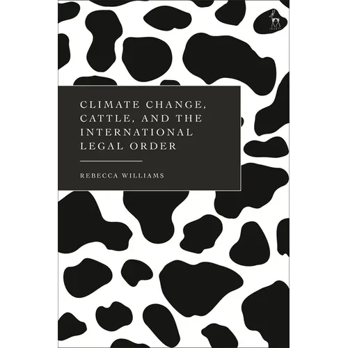 Climate Change, Cattle, and the International Legal Order - Paperback