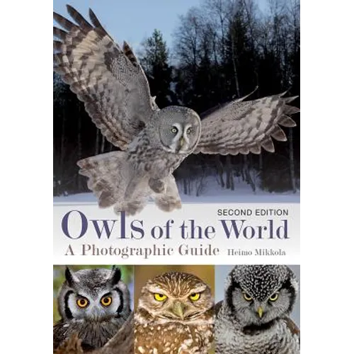 Owls of the World: A Photographic Guide