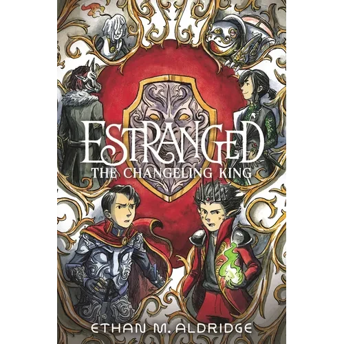 Estranged #2: The Changeling King: A Graphic Novel - Paperback