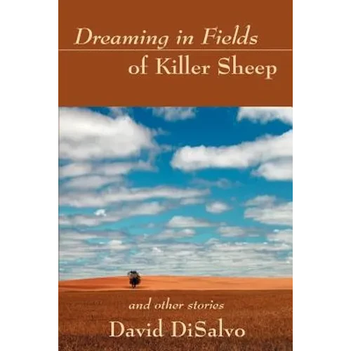 Dreaming in Fields of Killer Sheep: and Other Stories - Paperback