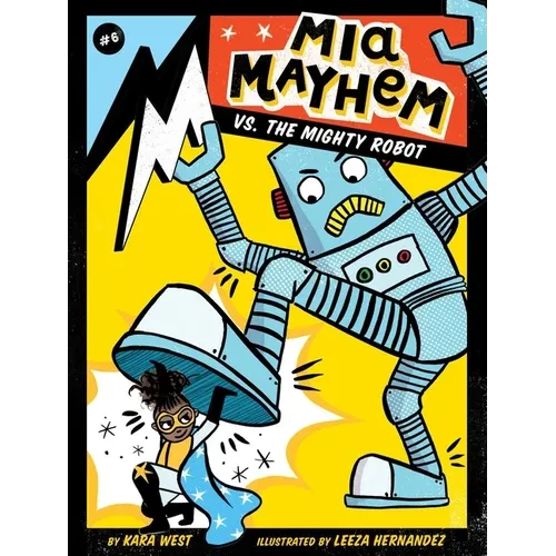 MIA Mayhem vs. the Mighty Robot - Paperback