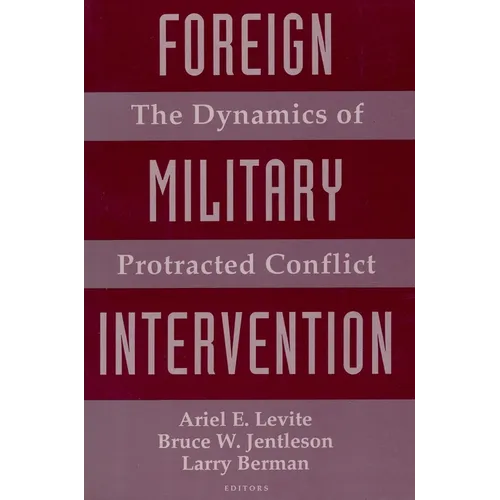 Foreign Military Intervention: The Dynamics of Protracted Conflict - Paperback - IBook Store
