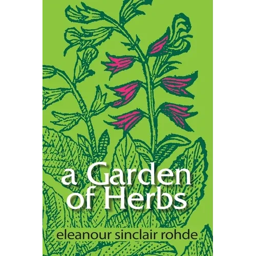 A Garden of Herbs - Paperback