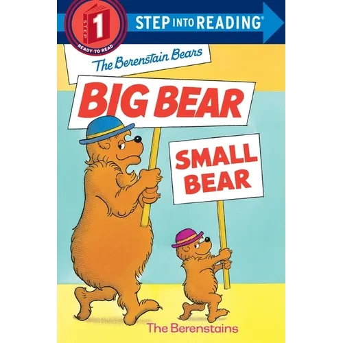 The Berenstain Bears' Big Bear, Small Bear - Paperback