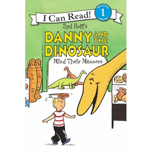 Danny and the Dinosaur Mind Their Manners - Paperback