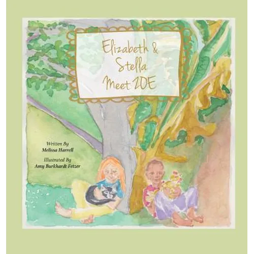 Elizabeth and Stella Meet ZOE