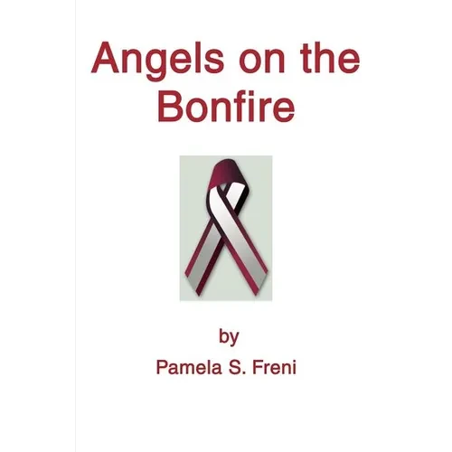 Angels on the Bonfire - Paperback