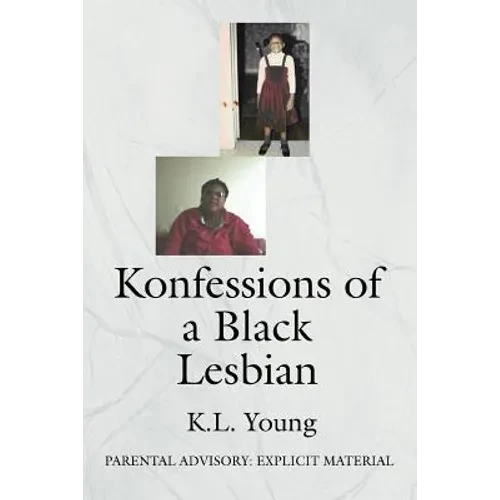 Konfessions of a Black Lesbian: Parental Advisory: Explicit Material - Paperback