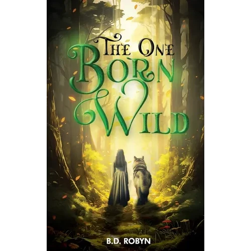 The One Born Wild - Hardcover