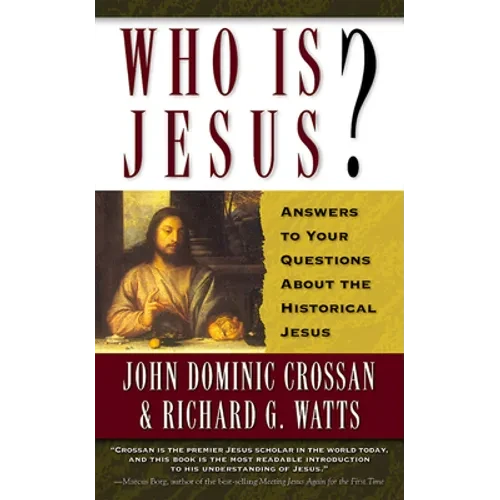 Who is Jesus?: Answers to Your Questions about the Historical Jesus - Paperback