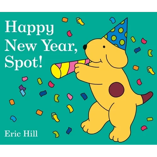 Happy New Year, Spot! - Board Book