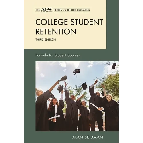 College Student Retention: Formula for Student Success - Hardcover