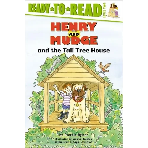 Henry and Mudge and the Tall Tree House: Ready-To-Read Level 2 - Paperback