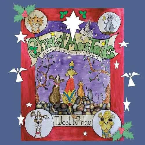 Christmas Tails: A Pet's Eye View of Advent - Paperback