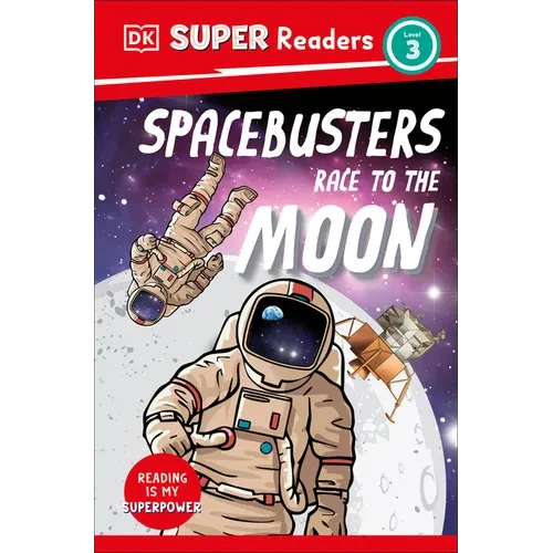 DK Super Readers Level 3 Space Busters Race to the Moon - Paperback