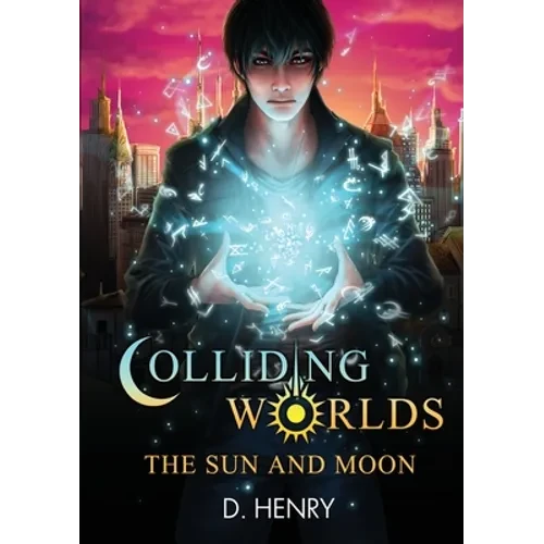 Colliding Worlds: The Sun and Moon - Paperback