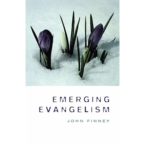 Emerging Evangelism - Paperback - IBook Store
