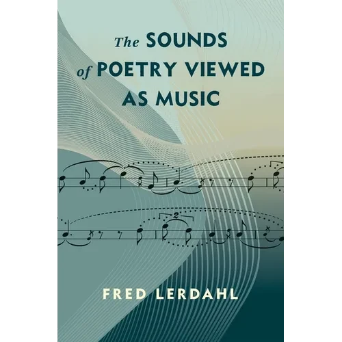 The Sounds of Poetry Viewed as Music - Paperback