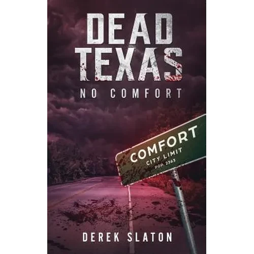 Dead Texas: No Comfort - Paperback