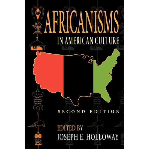 Africanisms in American Culture, Second Edition - Paperback - IBook Store