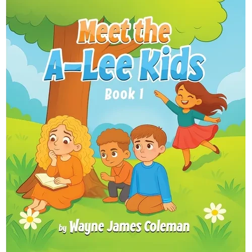 Meet The A-Lee Kids - Hardcover