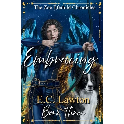 Embracing, The Zoe Eferhild Chronicles - Paperback