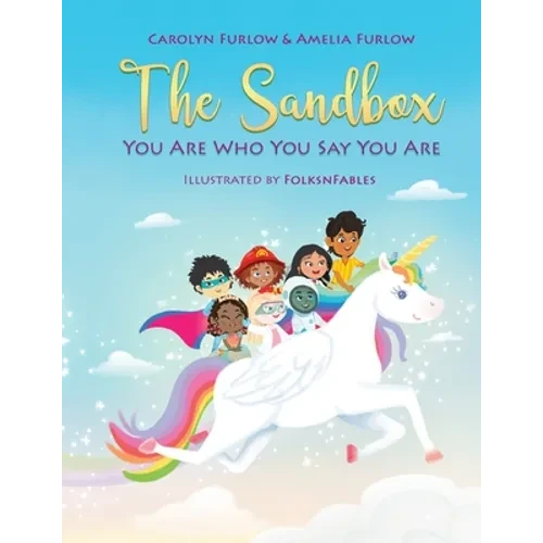 The Sandbox: You Are Who You Say You Are - Paperback