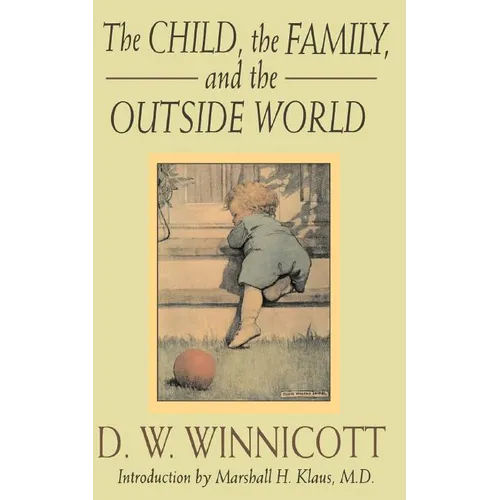 The Child, the Family and the Outside World