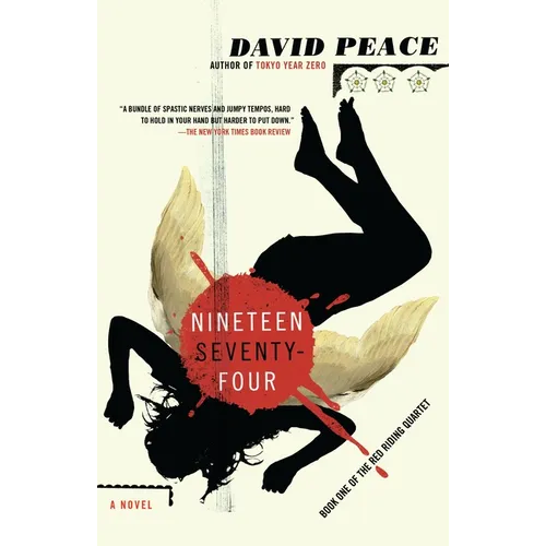 Nineteen Seventy-Four: The Red Riding Quartet, Book One