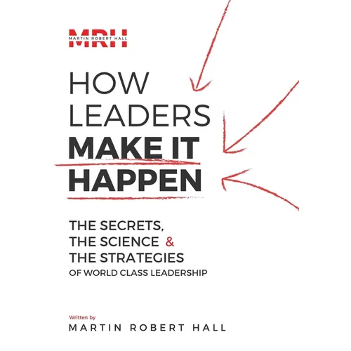 How Leaders Make It Happen - Paperback - IBook Store