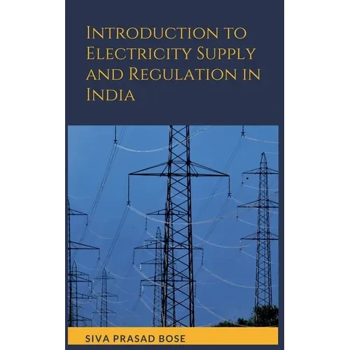 Introduction to Electricity Supply and Regulation in India - Paperback