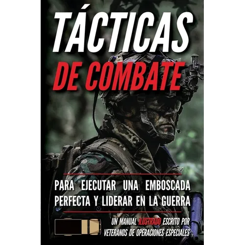 Tácticas de combate: Un manual ilustrado - Paperback