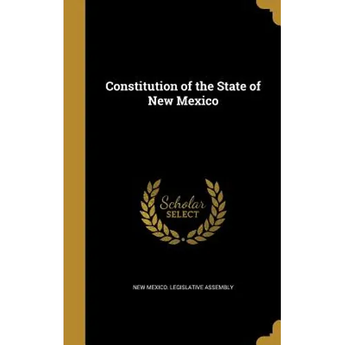 Constitution of the State of New Mexico