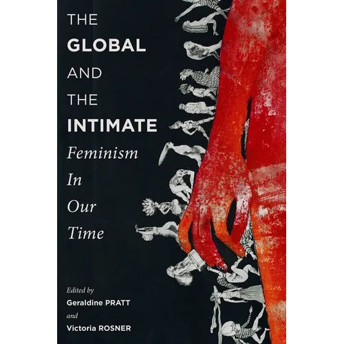 The Global and the Intimate: Feminism in Our Time - Paperback - IBook Store