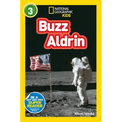 Buzz Aldrin (National Geographic Kids Readers, Level 3) - Paperback