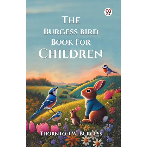 The Burgess Bird Book For Children - Paperback - IBook Store