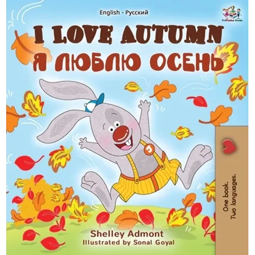 I Love Autumn (English Russian Bilingual Book) - Hardcover