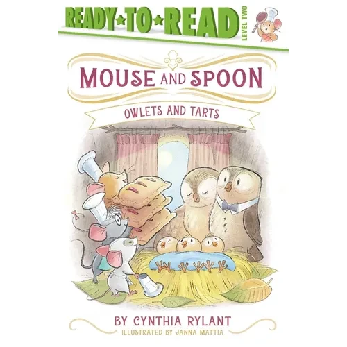 Owlets and Tarts: Ready-To-Read Level 2 - Hardcover