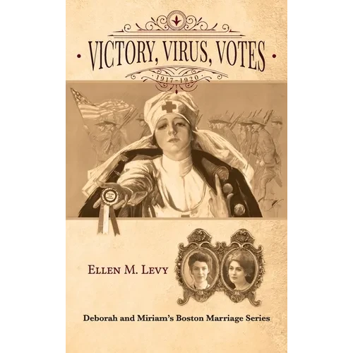 Victory, Virus, Votes: 1917-1920 - Hardcover